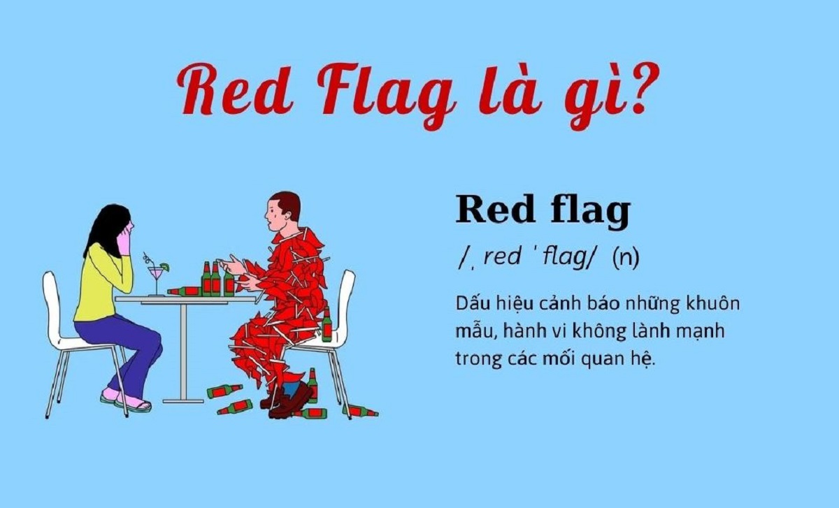 Red flag là gì trong tình yêu? Dấu hiệu nhận biết “Red flag”