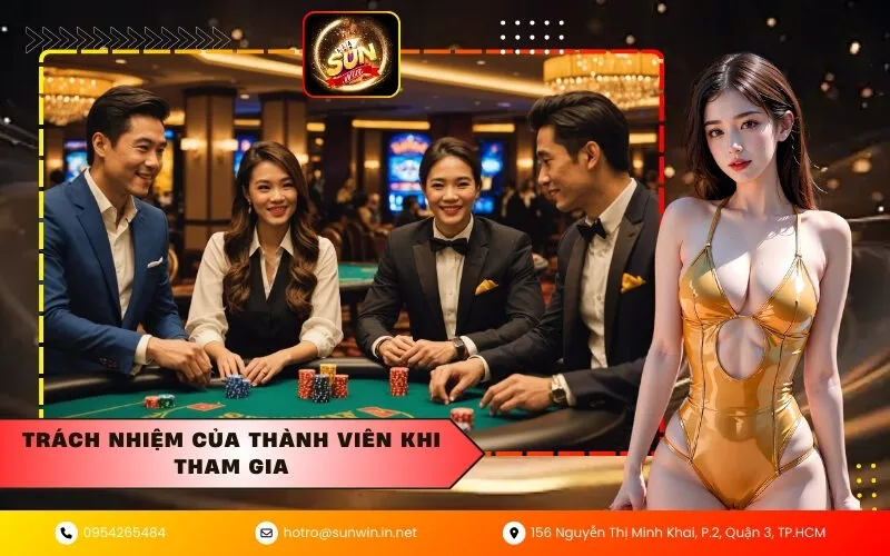 Trách nhiệm của thành viên khi tham gia