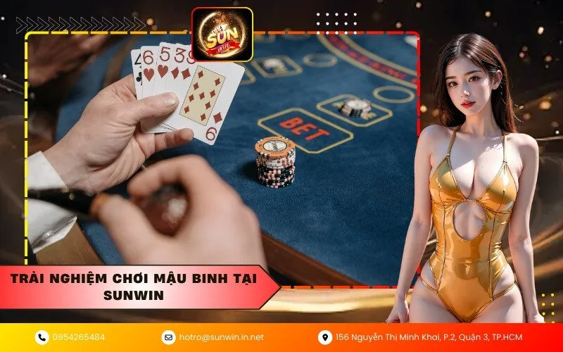 Trải nghiệm chơi mậu binh tại Sunwin